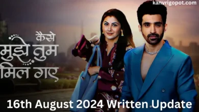 Kaise Mujhe Tum Mil Gaye 16th August 2024