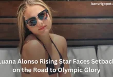 Luana Alonso Rising Star Faces Setback on the Road to Olympic Glory